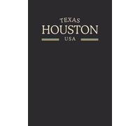 Texas Houston USA Midnight Edition: College Ruled Minimalist Notebook for Students, Daily Writing, Travel Journals, Souvenir Gifts, and Patriotic Holidays | 120 Pages