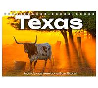 Texas - Howdy aus dem Lone Star State! (Tischkalender 2026 DIN A5 quer), CALVENDO Monatskalender: Entdecken Sie die Abenteuer des Lebens im Lone Star State!