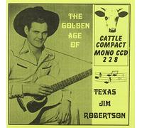 Texas John Robertson - Golden Age of