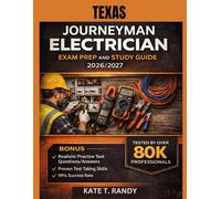 TEXAS JOURNEYMAN ELECTRICIAN EXAM PREP AND STUDY GUIDE 2026/2027: 18 Practice Tests Plus 5 Full Final Assessments: Trusted by Over 80k Professionals