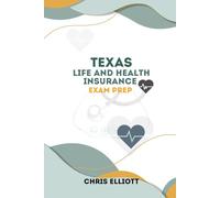TEXAS LIFE AND HEALTH INSURANCE LICENSE EXAM PREP: ROAD MAP TO SUCCESS