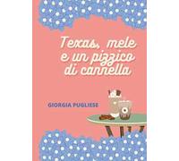 Texas, mele e un pizzico di cannella