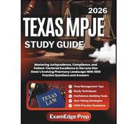 TEXAS MPJE Study Guide 2026: Mastering Jurisprudence, Compliance, and Patient-Centered Excellence in the Lone Star State’s Evolving Pharmacy Landscape With 1000 Practice Questions and Answers