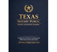 TEXAS NOTARY PUBLIC RECORD & BUSINESS JOURNAL: 400 SEQUENTIAL RECORD ENTRIES + BUSINESS TRACKERS