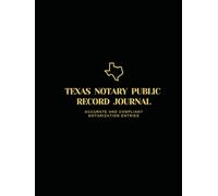Texas Notary Public Record Journal: voci autenticate e conformi all'autenticazione notarile