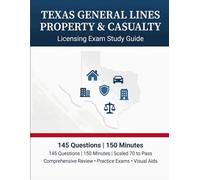Texas Property and Casualty Insurance License Exam Guide: 2026-2027: Study Guide with Texas Specific Laws and 4 Mock Exams