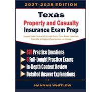 Texas Property and Casualty Insurance License Exam Prep: Complete Review Course with Full-Length Practice Exams, Detailed Answer Explanations, Exam-focus Strategies and Virginia Insurance Law Coverage