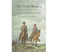 Texas Rangers: A Century of Frontier Defense