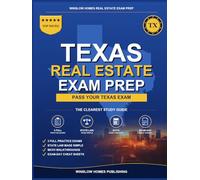 Texas Real Estate Exam Prep: Step-by-Step Study Guide to Pass Your Salesperson License Exam With Practice Tests, Math, and State Law Made Easy