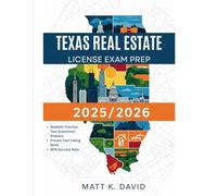 TEXAS REAL ESTATE LICENSE EXAM PREP 2025/2026: Proven Question and Answer Practice for Every Key Subject Area