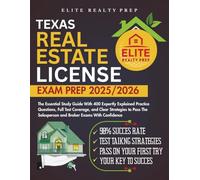 TEXAS REAL ESTATE LICENSE EXAM PREP 2025/2026: The Essential Study Guide With 400 Expertly Explained Practice Questions, Full Test Coverage, and Clear ... Salesperson and Broker Exams With Confidence