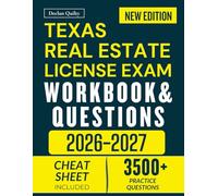 TEXAS REAL ESTATE LICENSE EXAM WORKBOOK & QUESTIONS