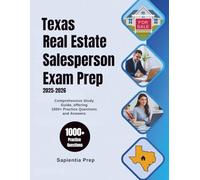 Texas Real Estate Salesperson Exam Prep 2025-2026: Comprehensive Study Guide , Offering 1000+ Practice Questions and Answers