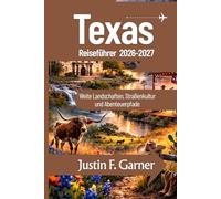 Texas Reiseführer 2026-2027