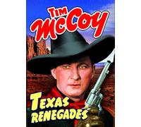 Texas Renegades (DVD) Kenne Duncan Lee Prather Harry Harvey Nora Lane Tim McCoy