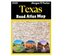 Texas Road Atlas Map 2026: detailed roads and highways map of texas state with all cities and attractions