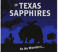 Texas Sapphires, the - As He Wanders