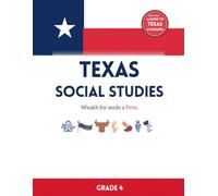 Texas Social Studies Workbook: Grade 4 Quiz & Review Practice Book for Homeschool and Classroom - TEKS Aligned, with Answer Keys