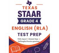Texas STAAR Grade 4 Reading Language Arts Test Prep: Complete Reading Language Arts RLA Practice Workbook for 4th grader