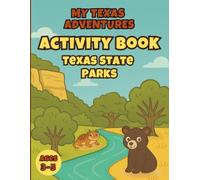 Texas State Parks Activity Book for Kids Ages 3-5: My Texas Adventures with Tracing, Matching, Coloring, and Fun Preschool Learning Activities