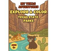 Texas State Parks Coloring Book for Kids Ages 4+: My Texas Adventures with Animals, Nature, and Fun Outdoor Scenes