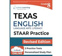 Texas State Test Prep: Grade 8 English Language Arts Literacy (ELA) Practice Workbook and Full-length Online Assessments: STAAR Study Guide