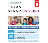 Texas State Test Prep: Grade 8 English Language Arts Literacy (ELA) Practice Workbook and Full-length Online Assessments: STAAR Study Guide