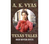 Texas Tales: Red River Days: 2
