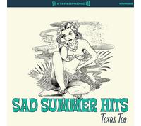 Texas Tea - Sad Summer Hits