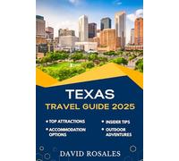 TEXAS TRAVEL GUIDE 2025