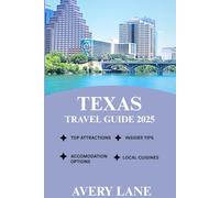 TEXAS TRAVEL GUIDE 2025