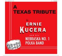 Texas Tribute Band - Texas Tribute To Ernie Kucera His Nebraska No.1