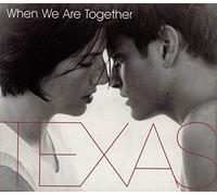 Texas - When We Are Together