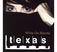 Texas - White on Blonde (Japan)