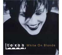 Texas - White on Blonde (Japan)