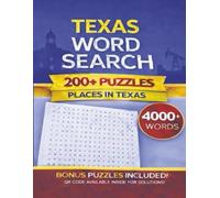 Texas Word Search: 200 Puzzles Featuring 4,000+ Places Across The Lone Star State