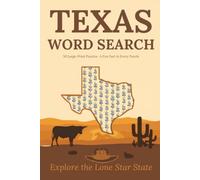 Texas Word Search: 50 Large-Print Puzzles with 600 Words & a Fun Fact in Every Puzzle - Explore Lone Star Cities, BBQ, History, Nature & Culture