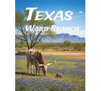 Texas Word Search: Large Print Easy-to-Read print about U.S. States, Landmarks, History and more: 8.5×11in, 143 pages, 60+ Puzzles - Gift for Vacations, Holidays, Free Time