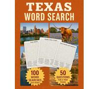 Texas Word Search Puzzle Book: 100 Fun Puzzles and 50 True Texan Trivia Questions: Explore Texas History, Cities, Culture and Landmarks with 3,000 Words to Find
