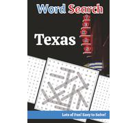 Texas Word Search Puzzle Book: Word Search Puzzles with Easy to Read Print about Texas History, Texas Geography, Texas Cities and more | 6 x 9 inches, ... . Gift for Vacation, Holidays and Relaxation