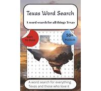 Texas Word Search: Word searches with easy to read print about Texas, Things Texans love, things Texans do, and more. {6x9 inches, 110 pages] 50+ ... for vacation, holiday’s, Birthday’s, and more