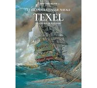 Texel e la storia di Jean Bart. Le grandi battaglie navali