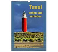 Texel sehen und verlieben (Wandkalender 2026 DIN A3 hoch), CALVENDO Monatskalender: Von einer Schneewanderung über Hitzetage im Sommer bis zu ... Für Naturfreunde das reinste Paradies.