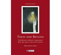 Text and beyong. The process of music composition from the 19th to the 20th cent