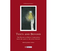 Text and beyong. The process of music composition from the 19th to the 20th cent