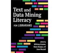 Text and Data Mining Literacy for Librarians