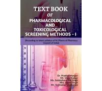 Text Book of Pharmacological and Toxicological Screening Methods - I (Tascabile)