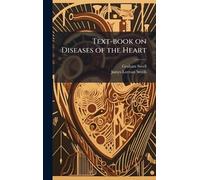 Text-book on Diseases of the Heart