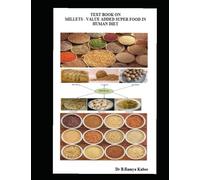 TEXT BOOK ON MILLETS VALUE ADDED SUPER FOOD IN HUMAN DIET