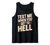 Text Me When You Get To Hell Sarcasmo Oscuro Canotta